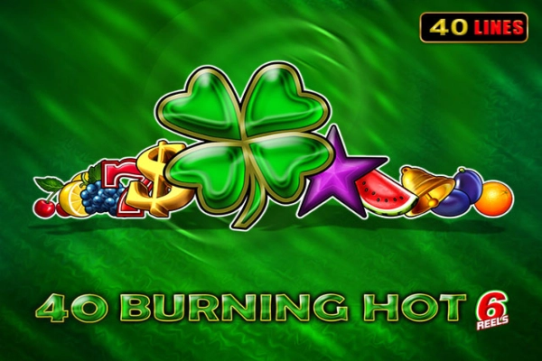 40 Burning Hot 6 Reels slot by Amusnet