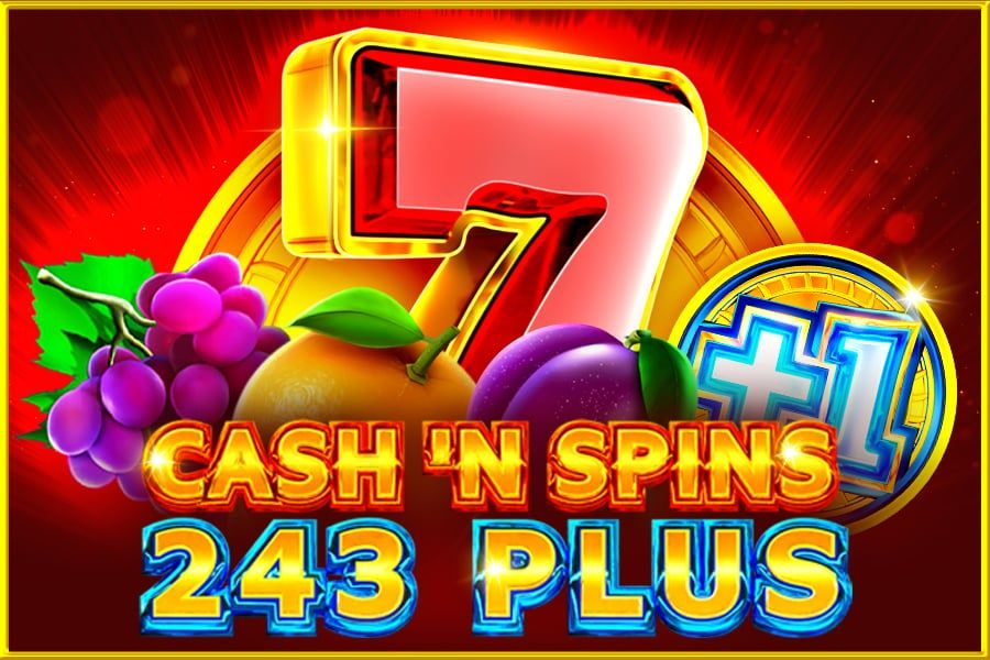 Cash'n Spins 243 Plus slot by 1spin4win