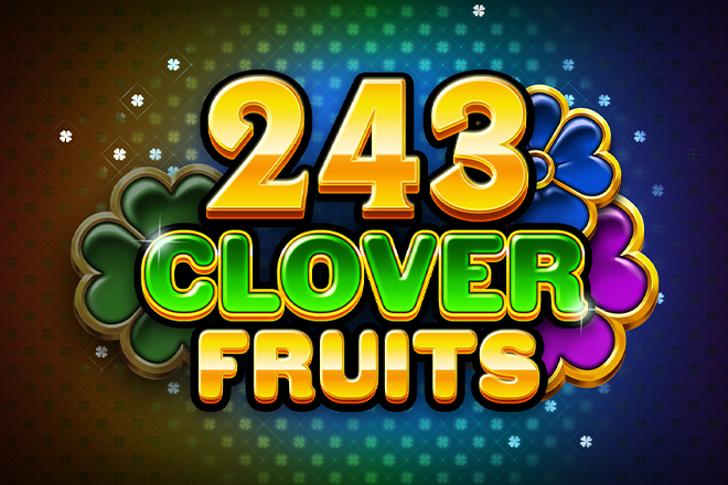243 Clover Fruits