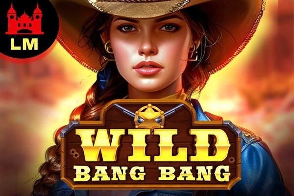 Wild Bang Bang
