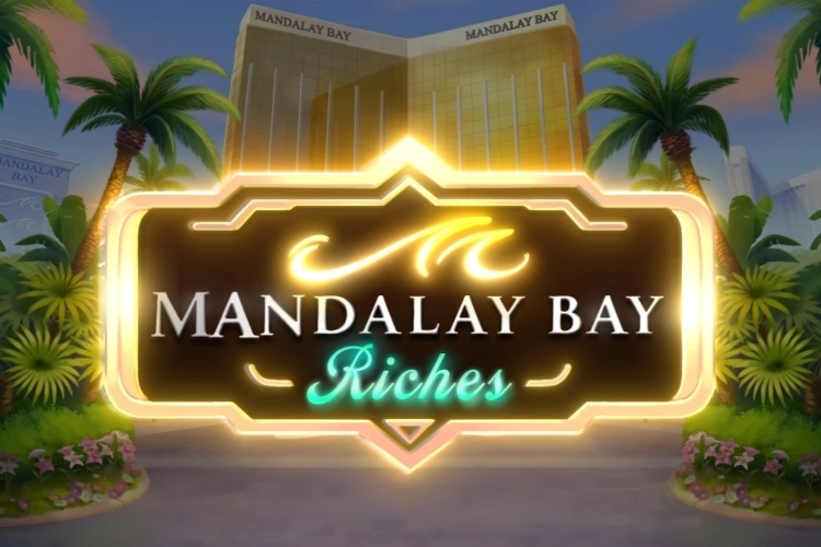 Mandalay Bay Riches slot by Play'n GO
