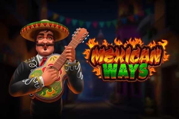 Mexican Ways Demo Slot
