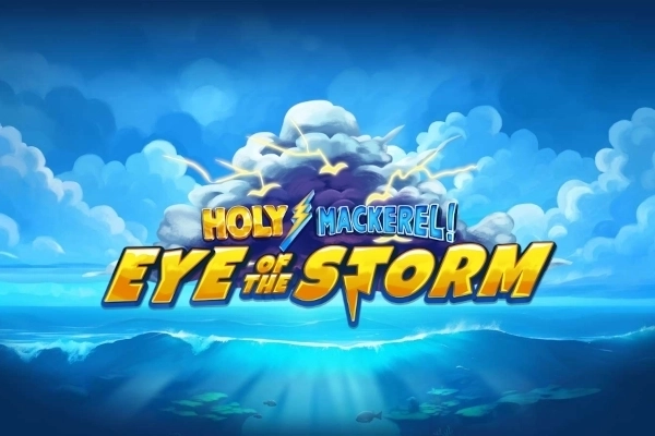 Holy Mackerel Eye of the Storm slot by Section8 Studio