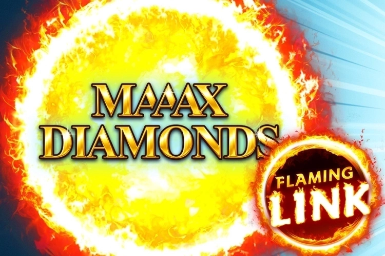 Maaax Diamonds Flaming Link Demo Slot