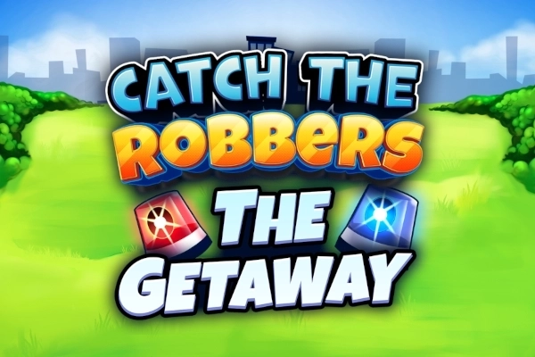 Catch The Robbers The Getaway Demo Slot