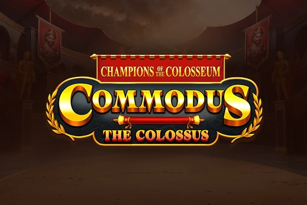 Champions of the Colosseum: Commodus the Colossus slot by Section8 Studio