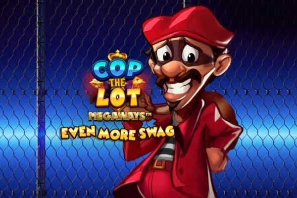 Cop The Lot Megaways Even More Swag slot by Blueprint Gaming