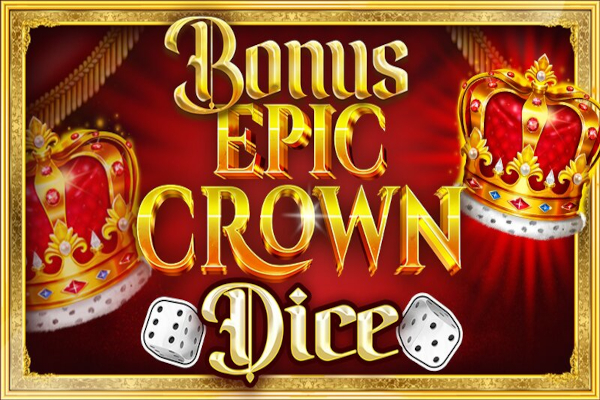 Bonus Epic Crown Dice Demo Slot