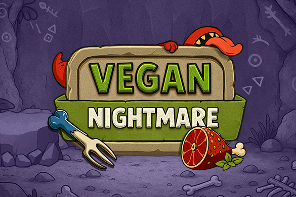 Vegan Nightmare