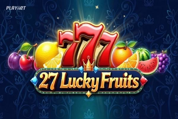 27 Lucky Fruits slot by Playnet