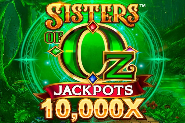 Sisters of Oz Jackpots demo