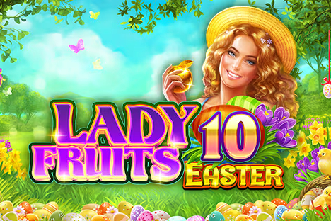 Lady Fruits 10 Easter Demo Slot