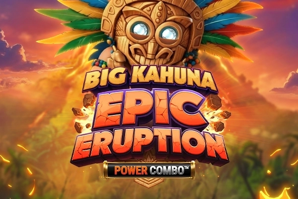 Big Kahuna Epic Eruption Power Combo slot by Stormcraft Studios