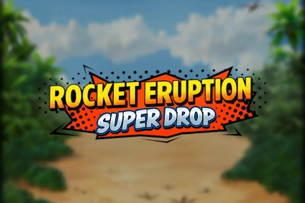 Rocket Eruption Super Drop slot by Atlantic Digital
