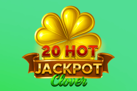 20 Hot Jackpot Clover slot by Ortak Plus