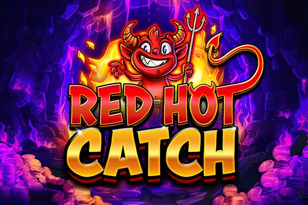 Red Hot Catch