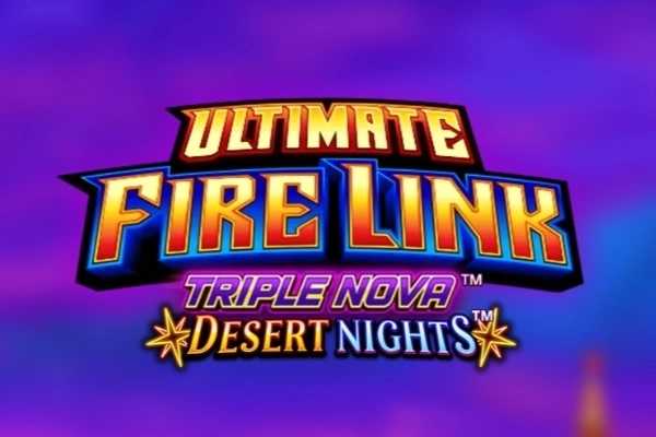 Ultimate Fire Link Triple Nova Desert Nights slot by Light & Wonder - 95% RTP