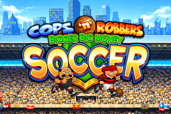 Cops 'n' Robbers Bigger Big Money Soccer Demo Slot
