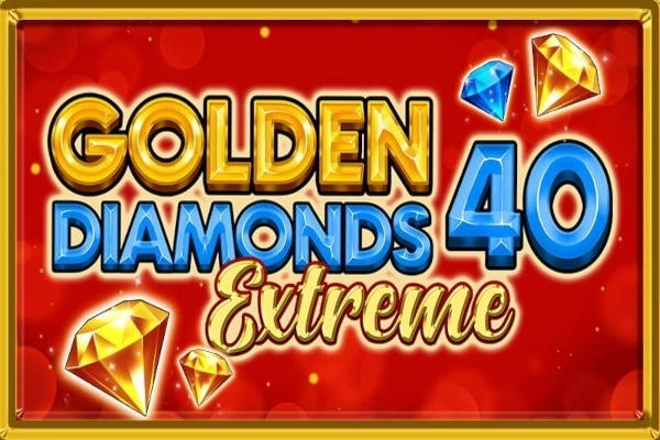 Golden Diamonds 40 Extreme slot by FAZI