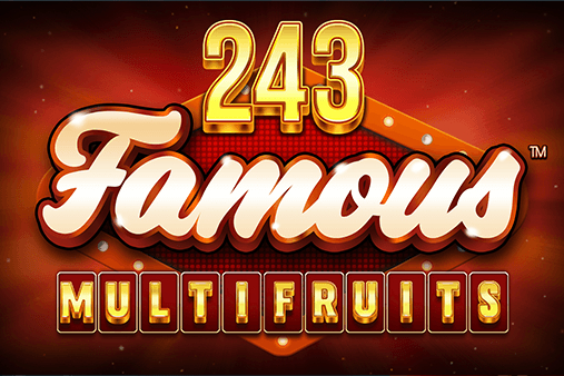 243 Famous Multifruits slot by SYNOT Games