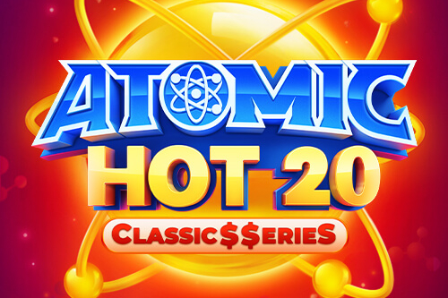 Atomic Hot 20: Classics Series Demo Slot