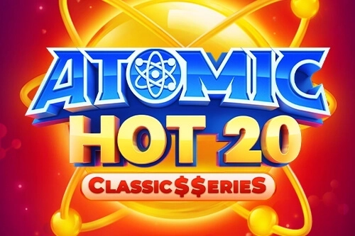 Atomic Hot 20: Classics Series slot by NetGame