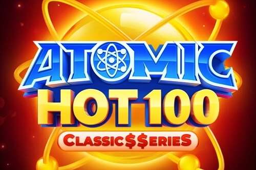 Atomic Hot 100: Classics Series slot by NetGame