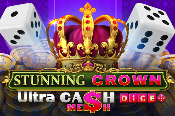 Stunning Crown Cash Mesh Ultra Dice Demo Slot