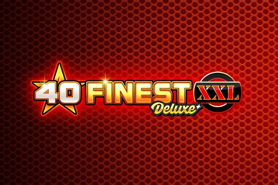 40 Finest XXL Deluxe