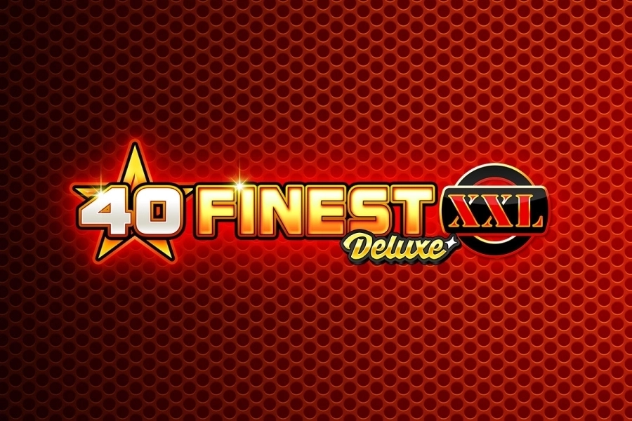 40 Finest XXL Deluxe slot by Gamomat