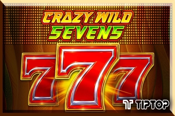 Crazy Wild Sevens slot by Tiptop