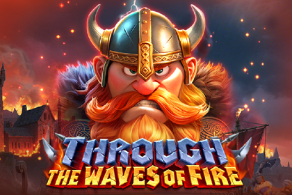 Through The Waves of Fire Demo Slot