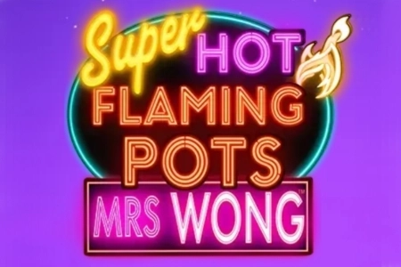 Super Hot Flaming Pots Mrs Wong slot by Light & Wonder