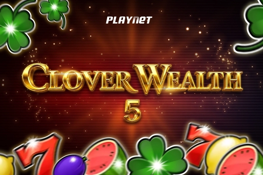 Clover Wealth 5 slot by Playnet