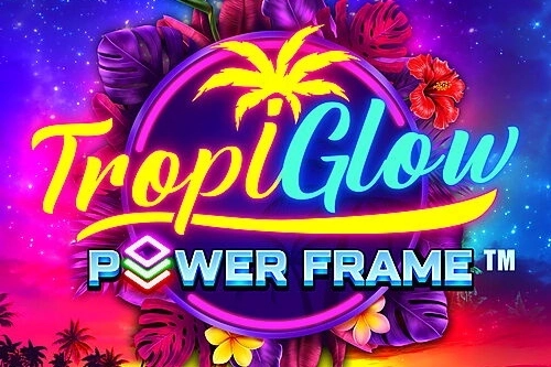Tropiglow Power Frame Demo Slot