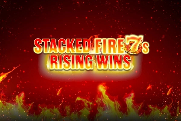 Stacked Fire 7s Rising Wins Demo Slot
