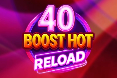 40 Boost Hot Reload Demo Slot