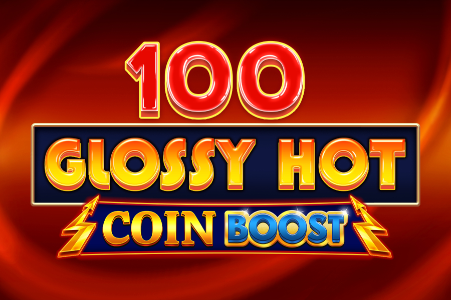 100 Glossy Hot Coin Boost Demo Slot