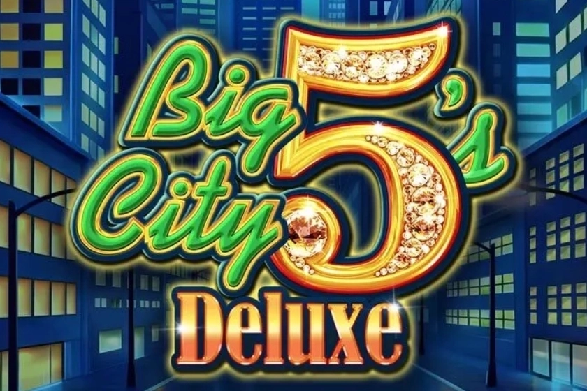 Big City 5's Deluxe Demo Slot