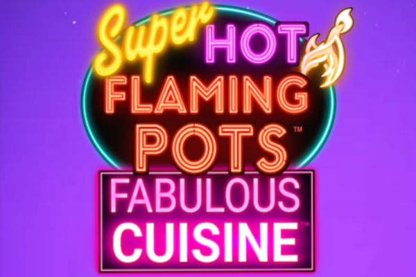 Super Hot Flaming Pots Fabulous Cuisine