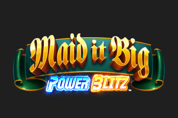 Maid it Big Power Blitz Demo Slot