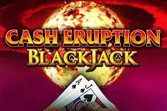 Featured image for “Cash Eruption Blackjack”