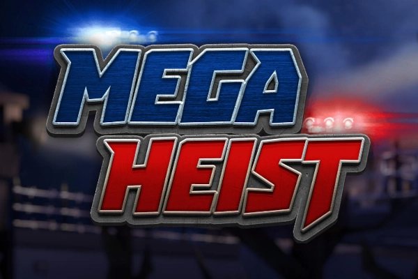 Mega Heist slot by Relax Gaming