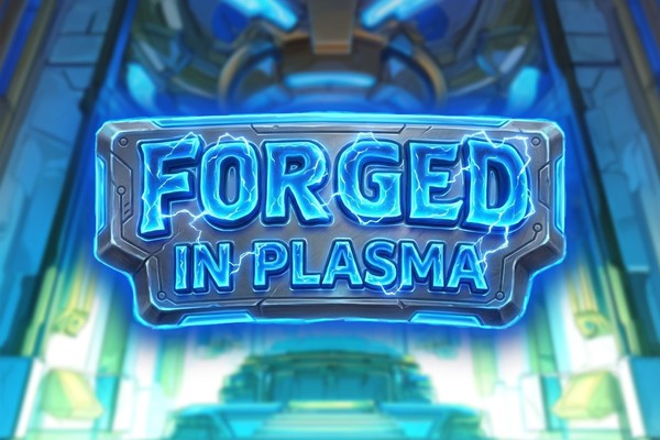 Forged in Plasma Demo Slot