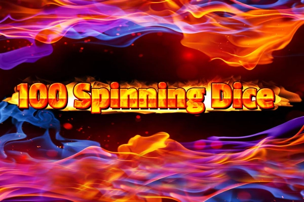 100 Spinning Dice slot by Spinomenal