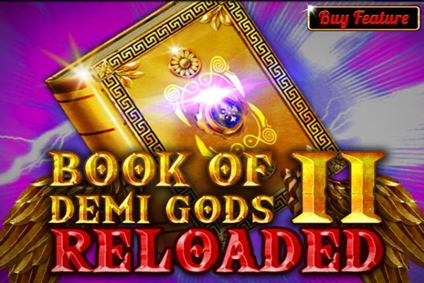 Book Of Demi Gods II Reloaded slot by Spinomenal