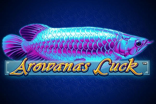 Arowanas Luck slot by Playtech