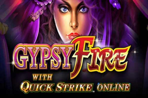 Gypsy Fire with Quick Strike slot by Konami