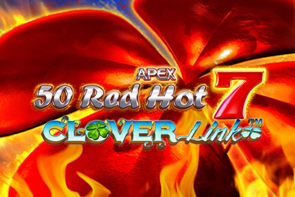 50 Red Hot 7 Clover Link slot by Greentube - 94.55% RTP