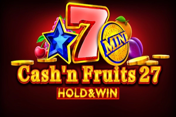 Cash'n Fruits 27 Hold & Win slot by 1spin4win - 97.1% RTP